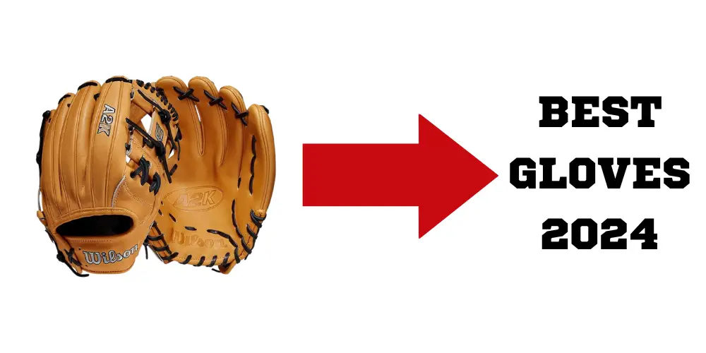 Best Baseball Gloves