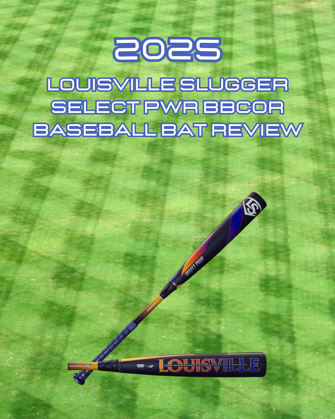 2025 Louisville Slugger Select PWR BBCOR Baseball Bat