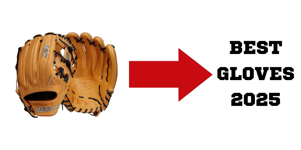 Best Baseball Gloves